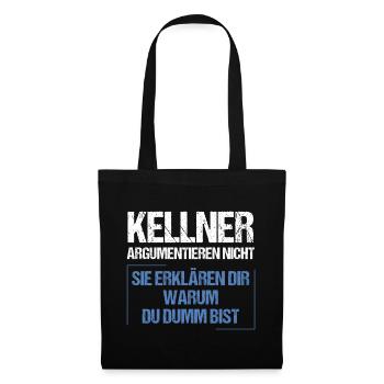 Waiters don't argue - Tote Bag - black - Front