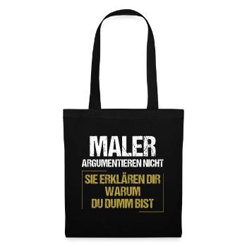 Painters don't argue - Tote Bag - black - Front