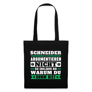 Schneider argumentieren nicht - Stoffbeutel - Schwarz - Vorne