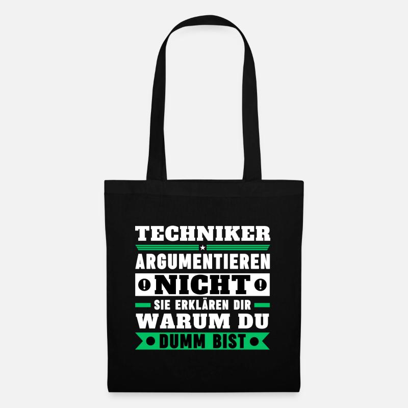 Technicians don't argue - Tote Bag - black