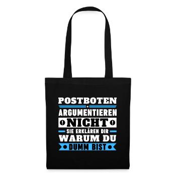 Postboten argumentieren nicht - Stoffbeutel - Schwarz - Vorne
