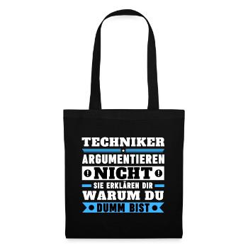Technicians don't argue - Tote Bag - black - Front