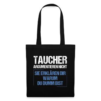 Taucher argumentieren nicht - Stoffbeutel - Schwarz - Vorne