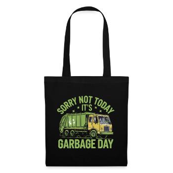 Sorry Not Today It's Garbage Day Trash Collector - Tote Bag - black - Front