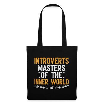Introvertierte Meister der inneren Welt Sprüche für - Stoffbeutel - Schwarz - Vorne