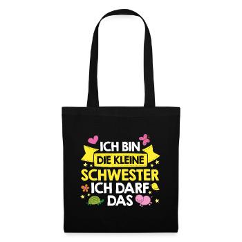 Ich Bin Die Kleine Schwester Ich Darf Das Familie - Stoffbeutel - Schwarz - Vorne