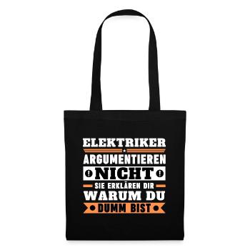 Electricians don't argue - Tote Bag - black - Front