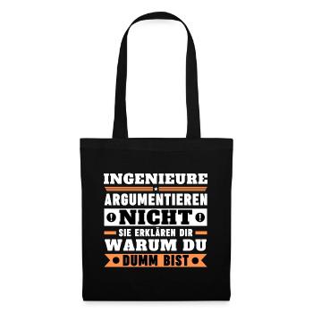 Ingenieure argumentieren nicht - Stoffbeutel - Schwarz - Vorne