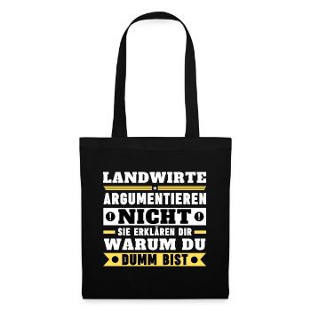 Landwirte argumentieren nicht - Stoffbeutel - Schwarz - Vorne