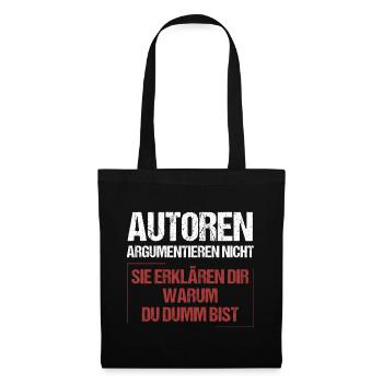 Authors don't argue - Tote Bag - black - Front
