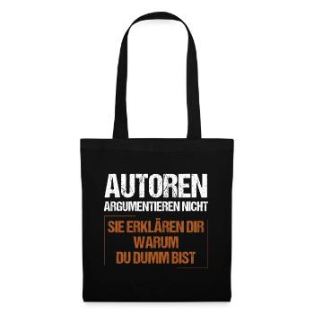 Authors don't argue - Tote Bag - black - Front
