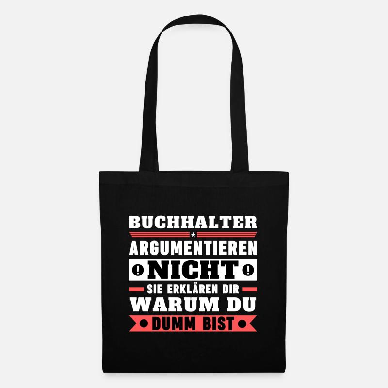Accountants don't argue - Tote Bag - black