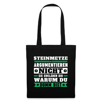 Stonemasons don't argue - Tote Bag - black - Front
