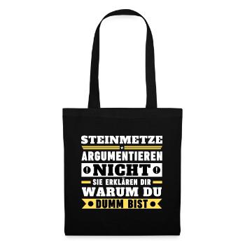 Stonemasons don't argue - Tote Bag - black - Front