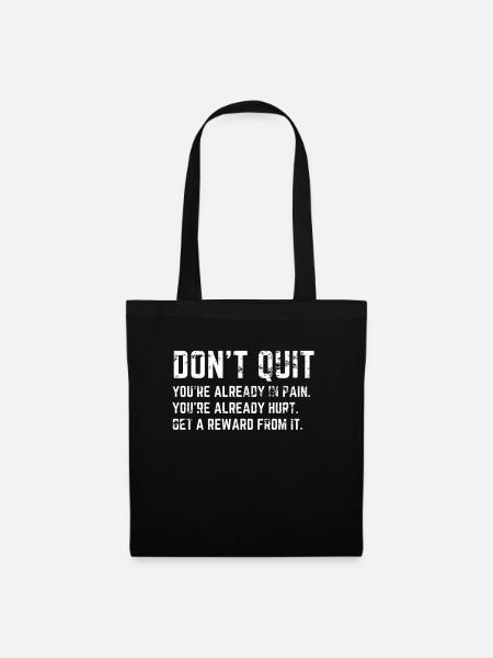 Quit Pain Reward Fitness Weights Gym Sports - Tote Bag - black