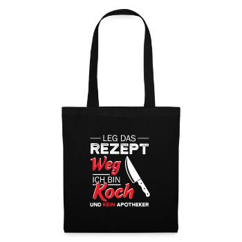 Recette Koch Pharmacien Drôle De dicton art culinaire - Sac en tissu - noir - Devant