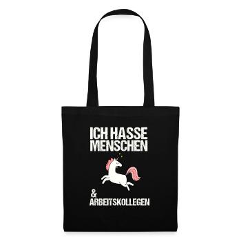 Ich hasse Menschen & Arbeitskollegen Spruch - Stoffbeutel - Schwarz - Vorne