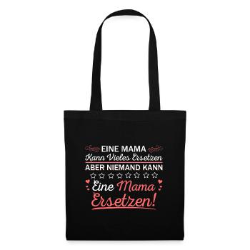 Niemand kann eine Mama Ersetzen Mutterliebe Spruch - Stoffbeutel - Schwarz - Vorne