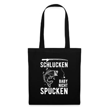Angler Angel Spruch Schlucken Baby nicht Spucken - Stoffbeutel - Schwarz - Vorne
