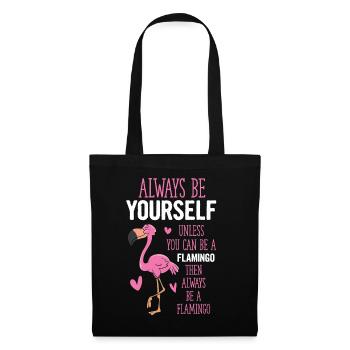 Always Be Yourself Flamingo Funny Flamingos - Tote Bag - black - Front