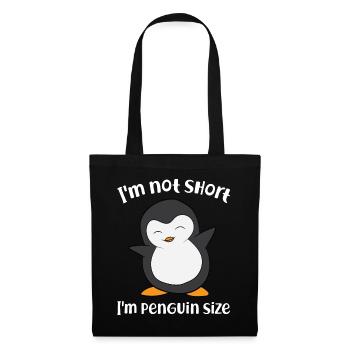 Cute Penguin I'm Not Short I'm Penguin Size - Tote Bag - black - Front