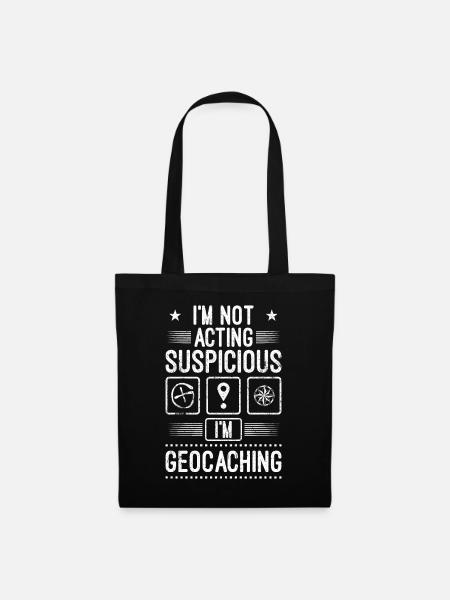 I'm Geocacher Geocaching Suspicious Geocaching - Tote Bag - black