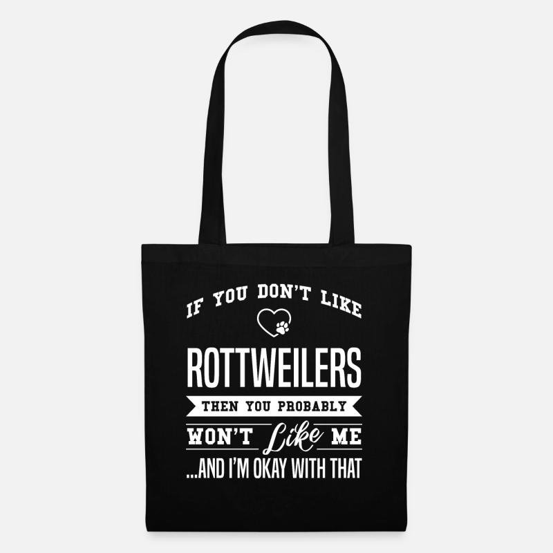 Wenn Sie Rottweiler nicht mögen Rottweiler Rottwei - Stoffbeutel - Schwarz