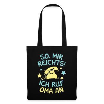 Mir Reichts ich Ruf Oma an Enkelkinder Spruch Enk - Stoffbeutel - Schwarz - Vorne