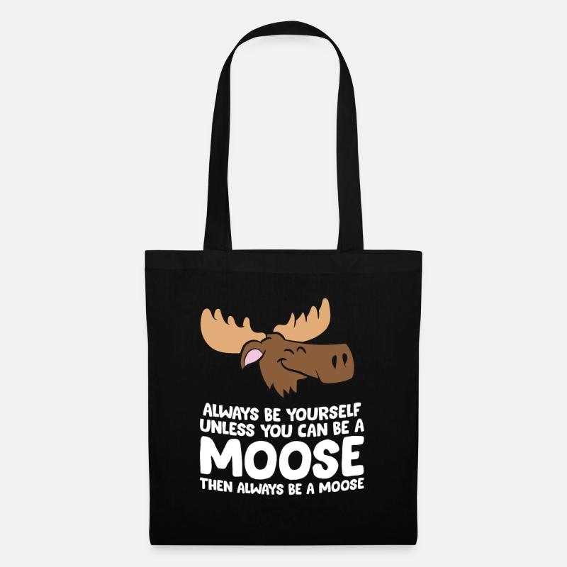 Moose Alaska Always Be Yourself Unless You Can Be - Stoffbeutel - Schwarz