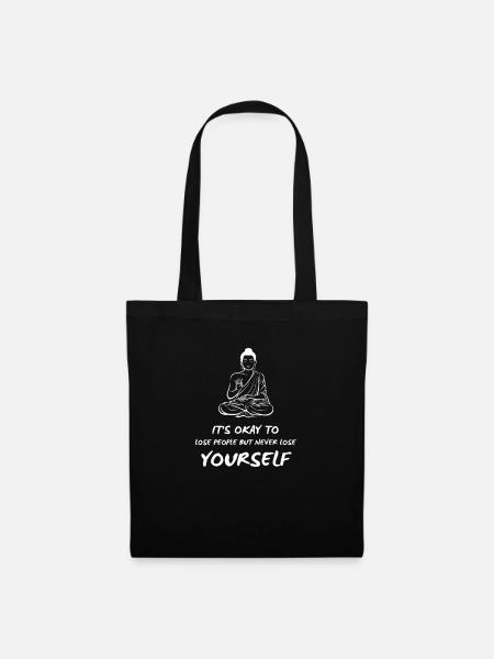 Verliere dich niemals - Buddhismus - Stoffbeutel - Schwarz