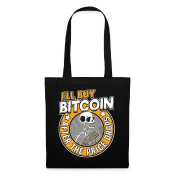 I'll Buy Bitcoin Skeleton Funny BTC Quote Gift - Tote Bag - black - Front