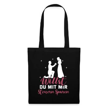 Heiratsantrag Willst Du Mit Mir Steuern Sparen Hei - Stoffbeutel - Schwarz - Vorne