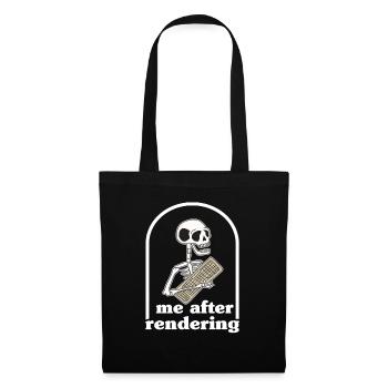 Me After Rendering Skeleton Funny Filmmaker Gift - Tote Bag - black - Front