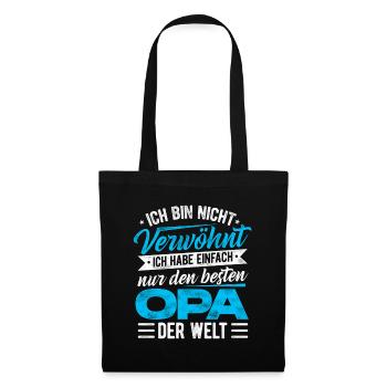 Ich Bin Nicht Verwöhnt Habe Einfach Den Besten Opa - Stoffbeutel - Schwarz - Vorne