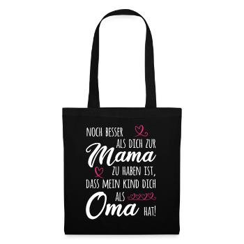 Omi Noch Besser Als Dich Zur Mama Zu Haben Oma Gro - Stoffbeutel - Schwarz - Vorne