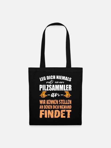 Lustiger Pilzsammler Pfifferling Spruch - Stoffbeutel - Schwarz