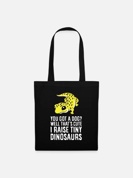 You Got A Dog Well That's Cute I Raise Tiny - Tote Bag - black