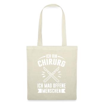 Ich Bin Chirurg Ich Mag Offene Menschen Chefarzt M - Stoffbeutel - Natur - Vorne
