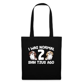 Shih Tzu Owner I Was Normal 2 Shih Tzus Ago - Tote Bag - black - Front