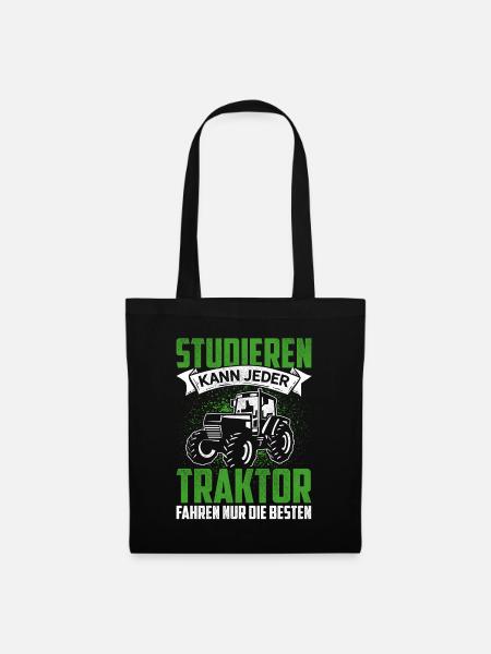 Studieren Kann Jeder Traktor Fahren Nur Die Besten - Stoffbeutel - Schwarz