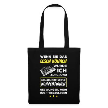 Wenn Sie Das Lesen Können Wurde Ich Gezwungen Mein - Stoffbeutel - Schwarz - Vorne