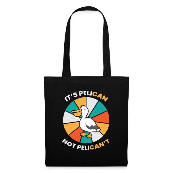 Il s’appelle Pelican, Not Pelicant Love Pelicans - Sac en tissu - noir - Devant