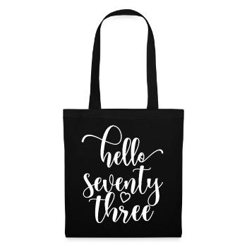 Bonjour soixante-treize mignon anniversaire de 73 ans - Sac en tissu - noir - Devant