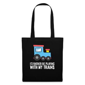 I'd Rather Be Playing With My Trains - Tote Bag - black - Front