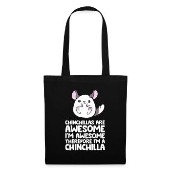 Chinchillas sind fantastisch, deshalb bin ich ein - Stoffbeutel - Schwarz - Vorne