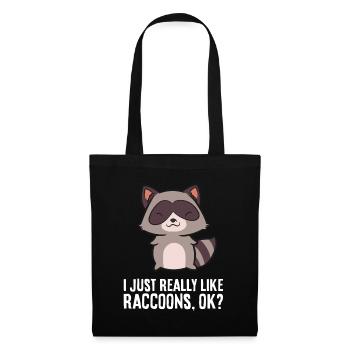I Just Really Like Raccoons, Ok? Funny Raccoon - Stoffbeutel - Schwarz - Vorne