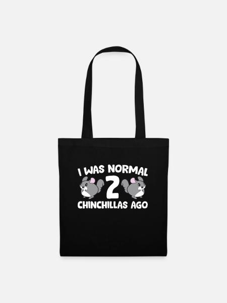 Chinchilla-Tierhalter Ich war vor 2 Chinchillas - Stoffbeutel - Schwarz