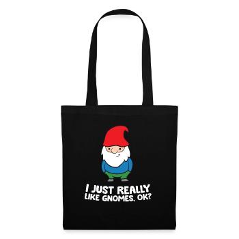 I Just Really Like Gnomes, Ok? Garden Gnome - Tote Bag - black - Front