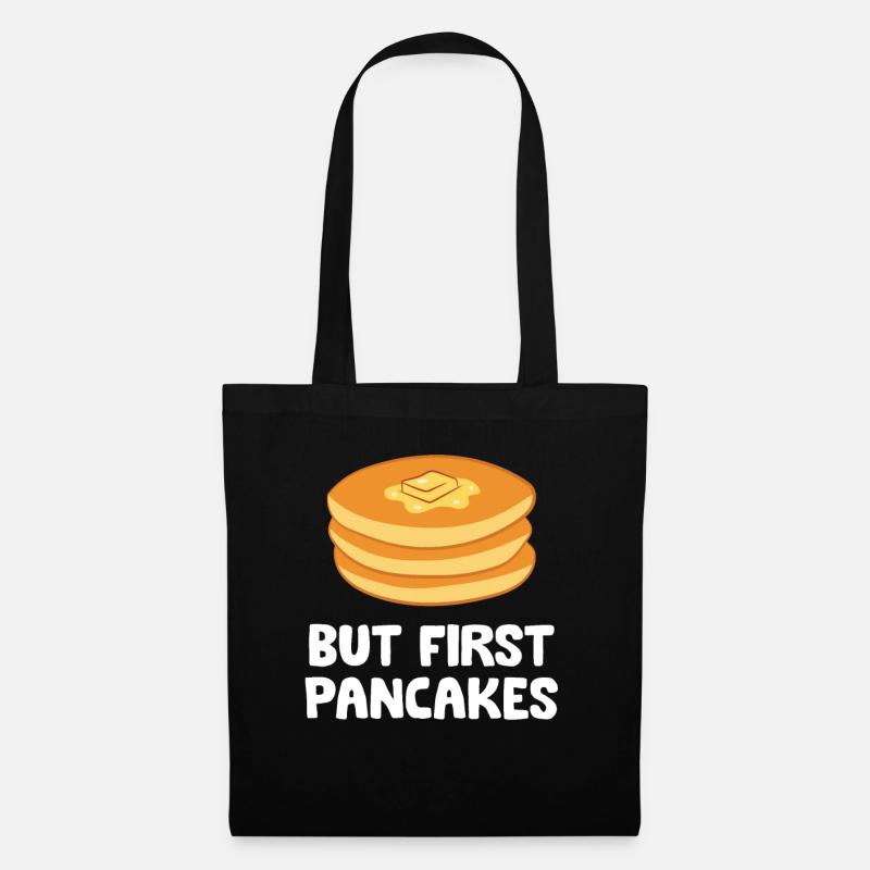 Pancakes With Butter Breakfast But First Pancakes - Tote Bag - black