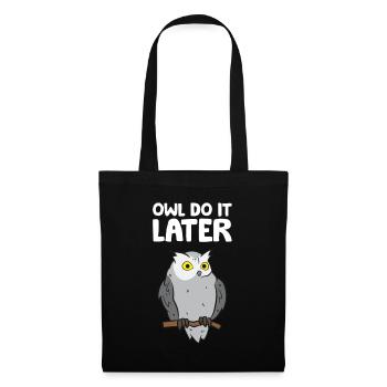 Owl Do It Later Funny Owl Pun Cute Owl - Tote Bag - black - Front